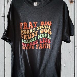 Pray Big Classic black Jerzees tee. Comfortable and durable fabric.